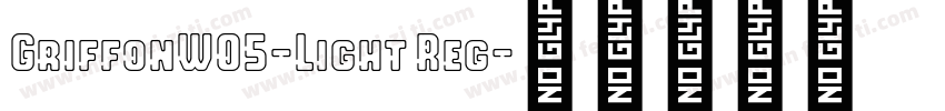 GriffonW05-Light Reg字体转换